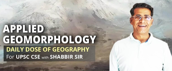 applied geomorphology upsc