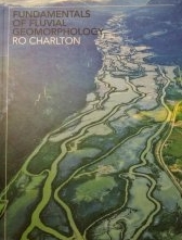 ro charlton fundamentals of fluvial geomorphology